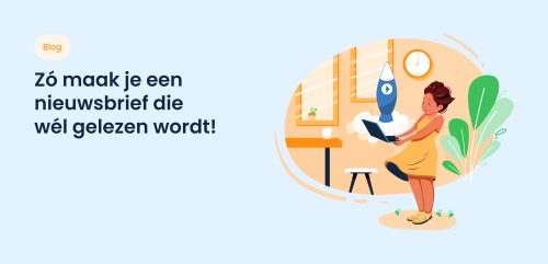 Uitgelichte afbeelding blog - Nieuwsbrief maken_ zo maak je een nieuwsbrief die wél gelezen wordt!